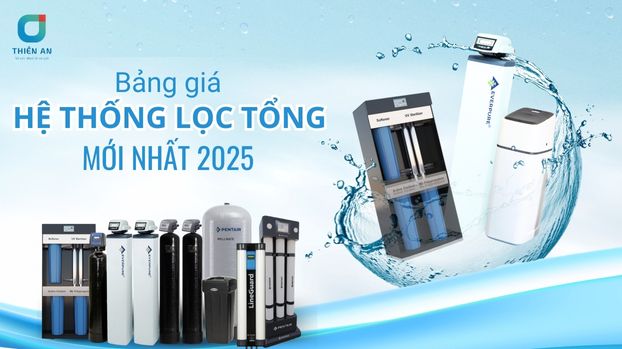 Bảng giá hệ thống lọc tổng mới nhất